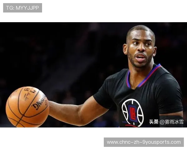 克里斯·保罗交易去向成焦点，格里芬力荐尼克斯